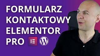 Jak Zrobić Formularz Kontaktowy WordPress Elementor Pro Poradnik [upl. by Patt]