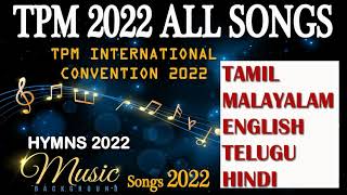 TPM Songs  TPM ALL LANGUAGE SONGS 2022  TPM INTERNATIONAL CONVENTION SONGS 2022  Jukebox  TPM [upl. by Durware]