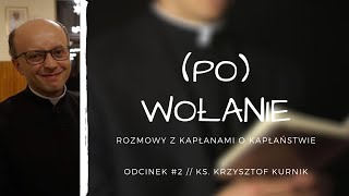 POWOŁANIE odcinek 2  ks Krzysztof Kurnik [upl. by Eenttirb]