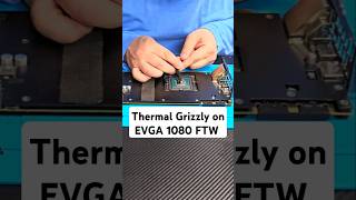 Thermal Repaste EVGA 1080 FTW Card thermalgrizzly pc gaming restoration shorts [upl. by Kenleigh]