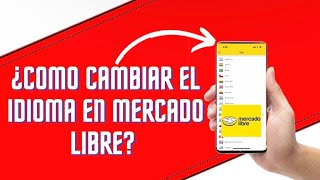 🤔🟡¿Como CAMBIAR el IDIOMA en la app MERCADO LIBRE👀 [upl. by Oluas]