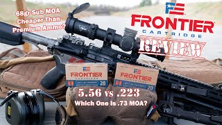 Frontier 68gr 223 vs 556  Which Is The Best Budget Match Ammo Get Sub MOA Results For Less [upl. by Forest68]