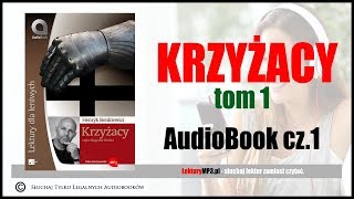 KRZYŻACY Audiobook MP3 🎧 Tom 1 cz 1  Pobierz całość ⬇ Lektura Szkolna [upl. by Ephrem]