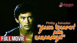 NANG UMAPOY ANG KARAGATAN  Full Movie  Phillip Salvador Lorna Tolentino Elizabeth Oropesa [upl. by Neelrad846]