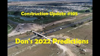 The Villages Construction Update 105 – Don’s Predictions for 2022  12312021 [upl. by Upshaw]