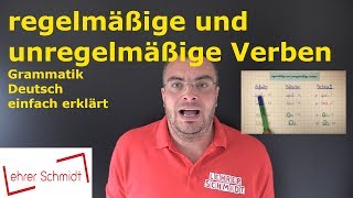 regelmäßige und unregelmäßige Verben  Grammatik  Deutsch  Lehrerschmidt [upl. by Krystal]