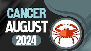 Cancer August 2024 Horoscope  Monthly Horoscope [upl. by Machutte912]