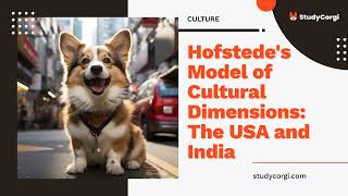 Hofstedes Model of Cultural Dimensions The USA and India  Essay Example [upl. by Idnis]