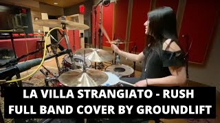 La Villa Strangiato Full Band Cover by Groundlift [upl. by Darrel586]