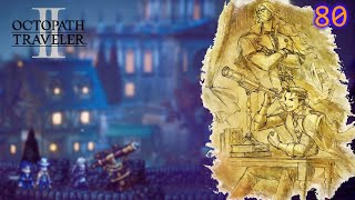 Lets Play  Octopath Traveler II  Part 80  Osvald amp Partitio Crossed Paths [upl. by Alleiram]