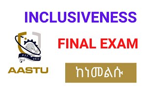 INCLUSIVENESS FINAL EXAM  With Answer   AASTU  inclusiveness finalexam freshmancourse [upl. by Reahard703]