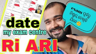 🥺🎯MY RI ARI EXAM CENTRE DATE🔥🎯RI ARI ADMIT CARD ODISHA 2024RI MOCK TEST [upl. by Atrim313]