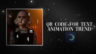 QR CODE FOR TEXT ANIMATION  alight motion [upl. by Ahsinwad]