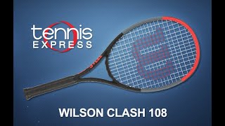 Wilson Clash 108 Tennis Racquet Review  Tennis Express [upl. by Enael166]