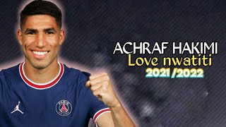 Achraf Hakimi ► love nwatiti ●Skills and goals 20212022 [upl. by Ilke]