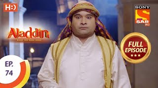 Aladdin  Ep 74  Full Episode  27th November 2018 [upl. by Aika942]