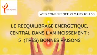 LE REEQUILIBRAGE ENERGETIQUE CENTRAL DANS LAMINCISSEMENT  5 BONNES RAISONS [upl. by Pollyanna]