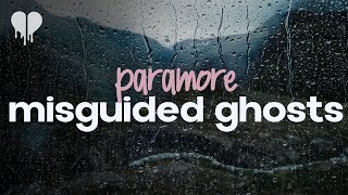 paramore  misguided ghosts lyrics [upl. by Atiuqehs411]