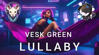 DUBSTEP VESK GREEN  Lullaby  JUANISMOO  MONSTERCAT [upl. by Kcirdla934]