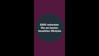 520€ nebenbei Die am besten bezahlten Minijobs [upl. by Hanafee]