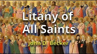 Litany of All Saints EnglishSpanish John Becker [upl. by Prosser603]