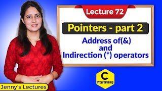 C72 Pointers in C part 2 Address ofamp and Indirection  operator in Pointers I C Programming [upl. by Jr]