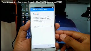 Cara Bypass Frp Google Account Oppo F1 Plus X9009 Senam Jari FRP [upl. by Gasparo772]