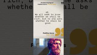 “We All Seek to Know Whether We Shall be Rich …”  philosophy quotes from Syrus A Roman Slave [upl. by Talyah]