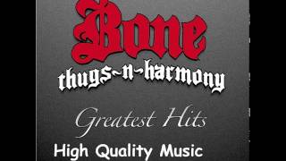 Bone Thugs n Harmony Greatest Hits HQ [upl. by Ainit]