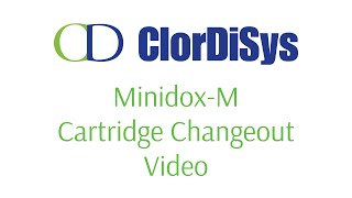 ClorDiSys Solutions Inc  MinidoxM Cartridge Changeout Procedure [upl. by Raimondo768]