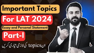 Important Essay Topics for LAT 2024  How to write an Essay  The Law Channel [upl. by Abocaj]