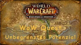 WoW Quest Unbegrenztes Potenzial [upl. by Mcleod]