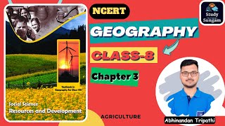 NCERT Class 8th Geography  Chapter 3  Agriculture  कृषि  UPSC  upsc [upl. by Ettereve]