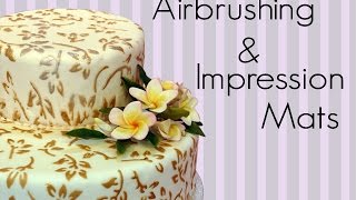 How To Decorate your Cake with Airbrushing and Impression Mats [upl. by Oilisab]