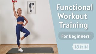 18 Min Functional Workout Training  For Beginners [upl. by Janifer192]