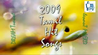 Hits of 2009  Tamil songs  Audio JukeBOX VOL I [upl. by Karmen]