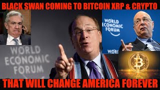 WTF BLACK SWAN COMING TO BITCOIN XRP amp CRYPTO THAT WILL CHANGE AMERICA FREVER [upl. by Allisirp]