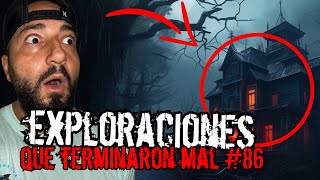 🔴3 EXPLORACIONES URBANAS QUE TERMINARON MAL 86 BELLIDOTV [upl. by Leraj408]