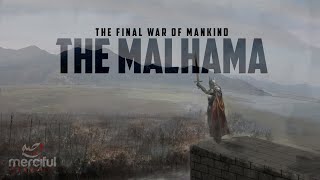 THE MALHAMA  ARMAGEDDON FINAL BATTLE [upl. by Dickinson]