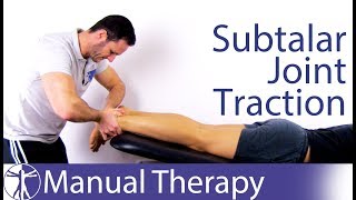 Subtalar Joint Traction  Assessment amp Mobilization [upl. by Platas446]