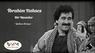 İbrahim Tatlıses  Bir Mumdur Yenilenen Versiyon [upl. by Fergus]