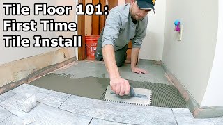 Tile Floor 101  Step by Step How to Install Tile for the First Time [upl. by Town]