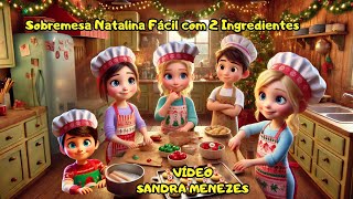 Sobremesa Natalina Fácil com 2 Ingredientes [upl. by Sweatt33]