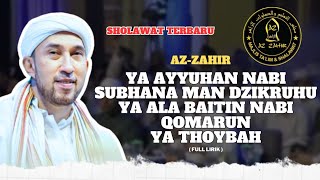 TERBARU ‼️ YA AYYUHAN NABI QOMARUN YA THOYBAH YA ALA BAITIN NABI AZZAHIR SHOLAWAT NABI TERBARU [upl. by Ayatahs539]