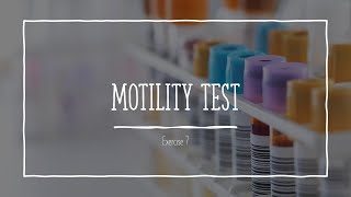 Motility Test [upl. by Juley]