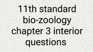 11th standard zoology chapter 3 interior questions [upl. by Stav]