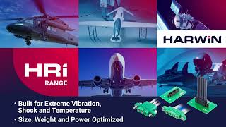 Harwin is Reaching New “Highs” in Connectivity –High Reliability Connectors with Supreme Performance [upl. by Ranitta]