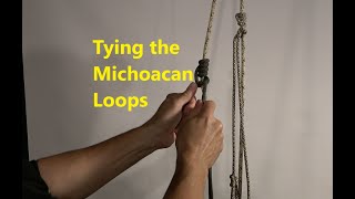 Tying the Michoacan Loops [upl. by Elconin]