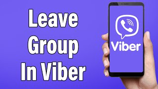 How To Leave Group In Viber 2022  Leave Viber Group Chat  Viber Mobile App [upl. by Araiet59]