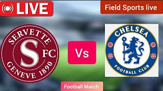 🔴 LIVE  Servette vs Chelsea live uefa europa conference league live Score [upl. by Sukcirdor]